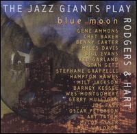 The Jazz Giants Play Rodgers & Hart: Blue Moon - Various Artists