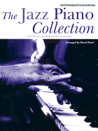 The Jazz Piano Collection: Intermediate/Advanced