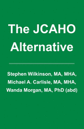 The JCAHO Alternative