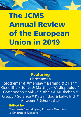 The Jcms Annual Review of the European Union in 2019 - Exadaktylos, Theofanis (Editor), and Guerrina, Roberta (Editor), and Massetti, Emanuele (Editor)