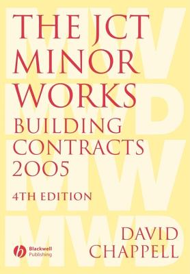 The Jct Minor Works Building Contracts 2005 - Chappell, David