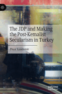 The JDP and Making the Post-Kemalist Secularism in Turkey