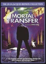 The Jean-Jacques Beineix Collection: Mortal Transfer