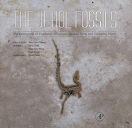 The Jehol Fossils: The Emergence of Feathered Dinosaurs, Beaked Birds and Flowering Plants