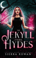 The Jekyll and Her Hydes