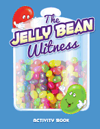The Jelly Bean Witness