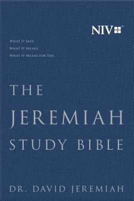 The Jeremiah Study Bible, NIV: What It Says. What It Means. What It Means for You. - Jeremiah, David, Dr.