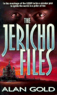 The Jericho Files - Gold, Alan