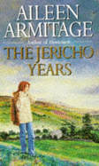 The Jericho Years - Armitage, Aileen