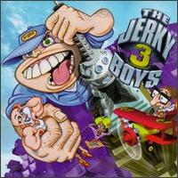 The Jerky Boys, Vol. 3 - The Jerky Boys