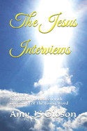 The Jesus Interviews: Volume 16 Navigation to Heaven with Command of The Living Word