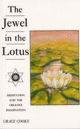 The Jewel in the Lotus - Creative Meditation