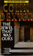 The Jewel That Was Ours - Dexter, Colin