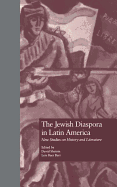 The Jewish Diaspora in Latin America: New Studies on History and Literature