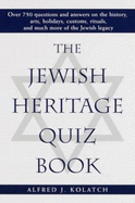 The Jewish Heritage Quiz Book - Kolatch, Alfred J, Rabbi