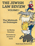 The Jewish Law Review, Volume 1: The Mishnah on Damages