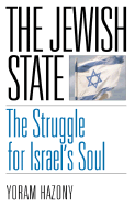 The Jewish State: The Struggle for Israel's Soul