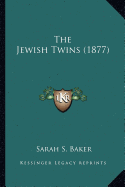 The Jewish Twins (1877)