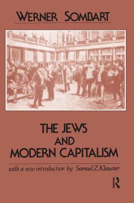 The Jews and Modern Capitalism - Sombart, Werner