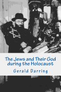 The Jews and Their God During the Holocaust