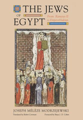 The Jews of Egypt: From Ramses II to Emperor Hadrian - Modrzejewski, Joseph Meleze