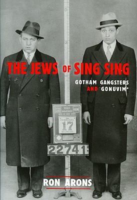 The Jews of Sing Sing - Arons, Ron