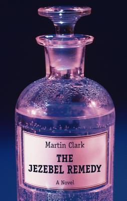 The Jezebel Remedy - Clark, Martin