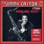 The Jimmy Castor Story: From the Roots