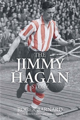 The Jimmy Hagan Story - Barnard, Roger