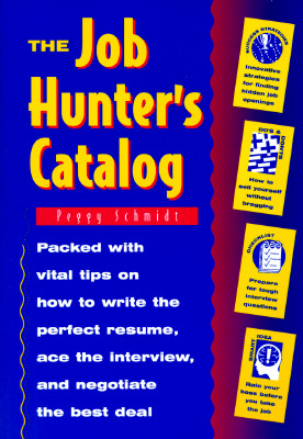 The Job Hunter's Catalog - Schmidt, Peggy