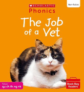 The Job of a Vet (Set 4) Matched to Little Wandle Letters and Sounds Revised