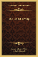 The Job Of Living