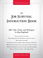 The Job Survival Instruction Book: 400+ Tips, Tricks, and Techniques to Stay Employed