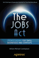 The Jobs ACT: Crowdfunding for Small Businesses and Startups