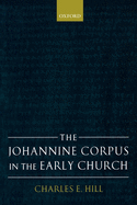 The Johannine Corpus in the Early Church