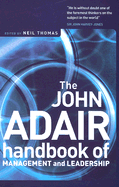 The John Adair Handbook of Management & Leadership