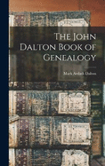 The John Dalton Book of Genealogy