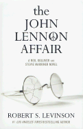 The John Lennon Affair: A Neil Gulliver and Stevie Marriner Novel