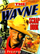 The John Wayne Scrapbook - Pfeiffer, Lee