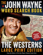 The John Wayne Word Search Book - The Westerns Large Print Edition
