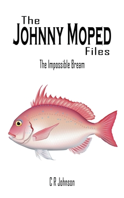 The Johnny Moped Files: The Impossible Bream - Johnson, C R