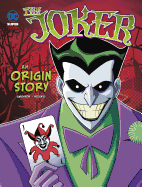 The Joker: An Origin Story: An Origin Story