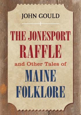 The Jonesport Raffle - Gould, John