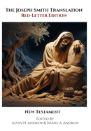 The Joseph Smith Translation, Red-Letter Edition, New Testament
