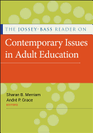 The Jossey-Bass Reader on Contemporary Issues in Adult Education