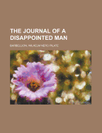 The Journal of a Disappointed Man