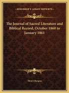 The Journal of Sacred Literature and Biblical Record, October 1860 to January 1861