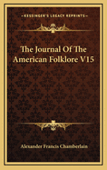 The Journal of the American Folklore V15