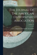 The Journal Of The American Osteopathic Association; Volume 17