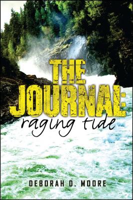 The Journal: Raging Tide - Moore, Deborah D